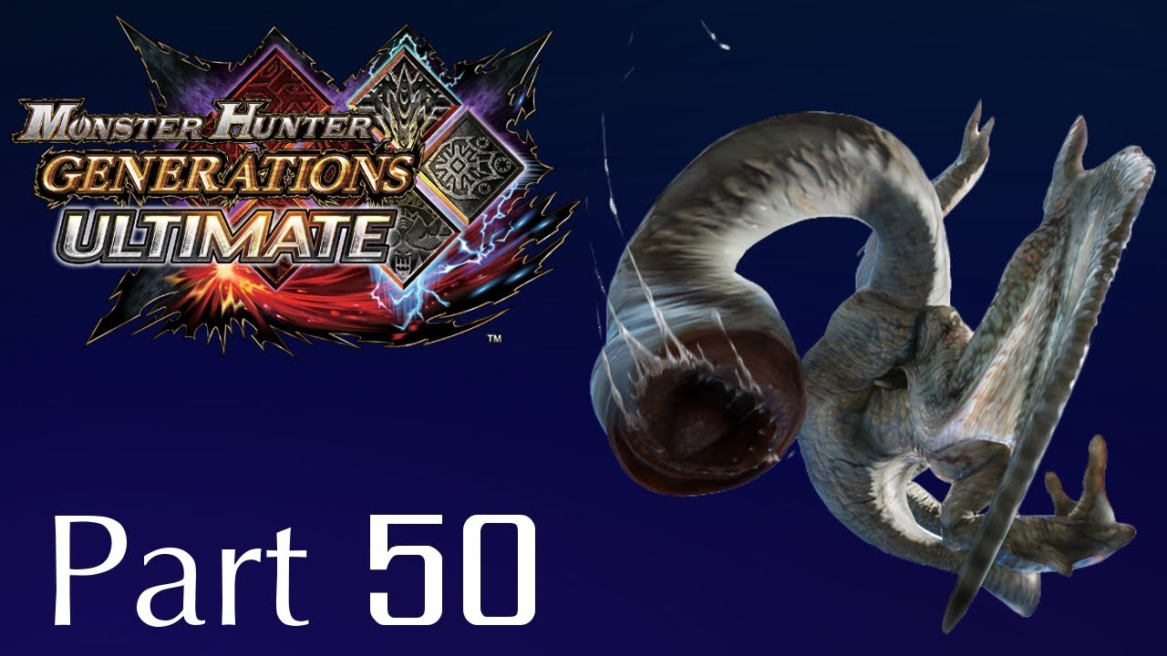 Monster Hunter Generations Ultimate -- Part 50: Huh??