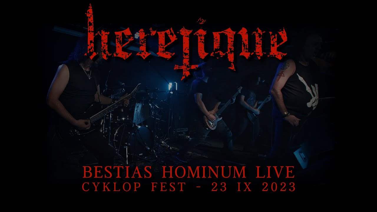 HERETIQUE - "Bestias Hominum Live" ( Cyklop-Fest 23.09.2023)