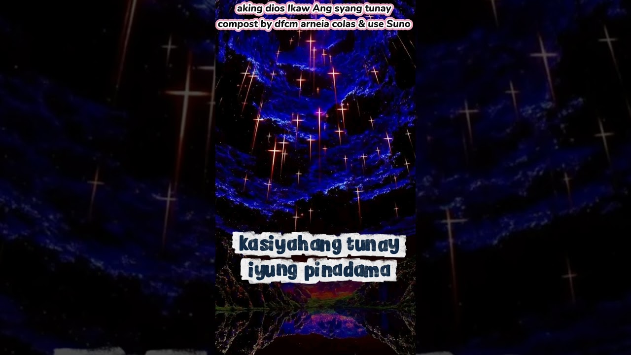 Aking dios Ikaw Ang syang tunay compost by dfcm arneia colas follow for more music video 