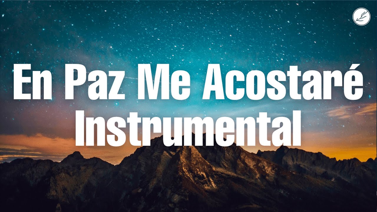 Adoración Instrumental Para Descansar En Dios / Música Instrumental Cristiana Que Sana