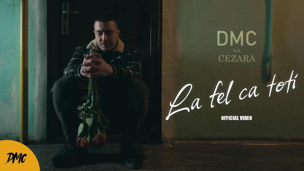 DMC feat Cezara - La fel ca toti (Official Video)