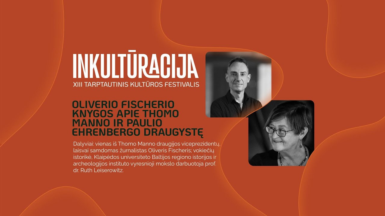 INKULTŪRACIJA | Oliver Fischer „Negalima patirti meilės stipriau. Thomas Mannas ir Paulis Ehrenberg“