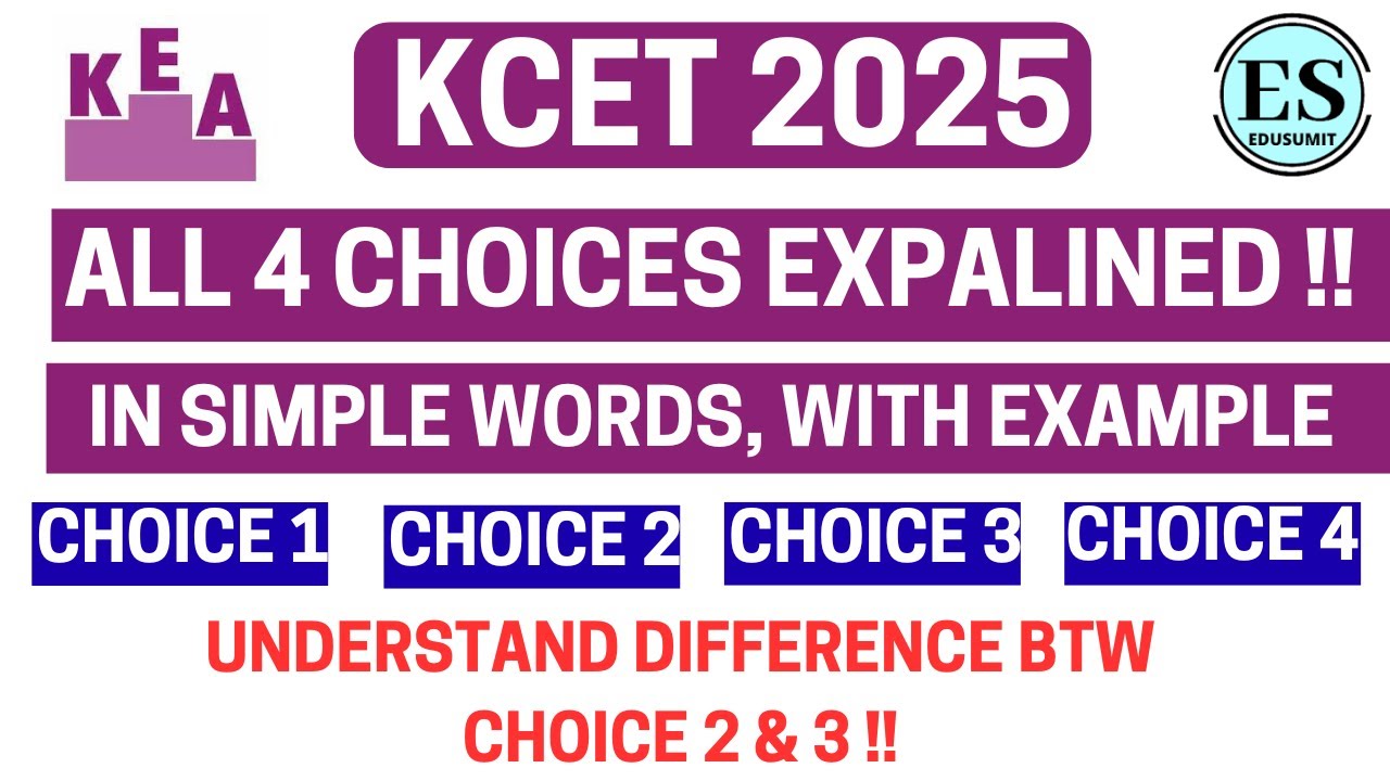 KCET COunselling Choice Entry 2025 //Understand all 4 Choices Clearly // Difference Between Choices