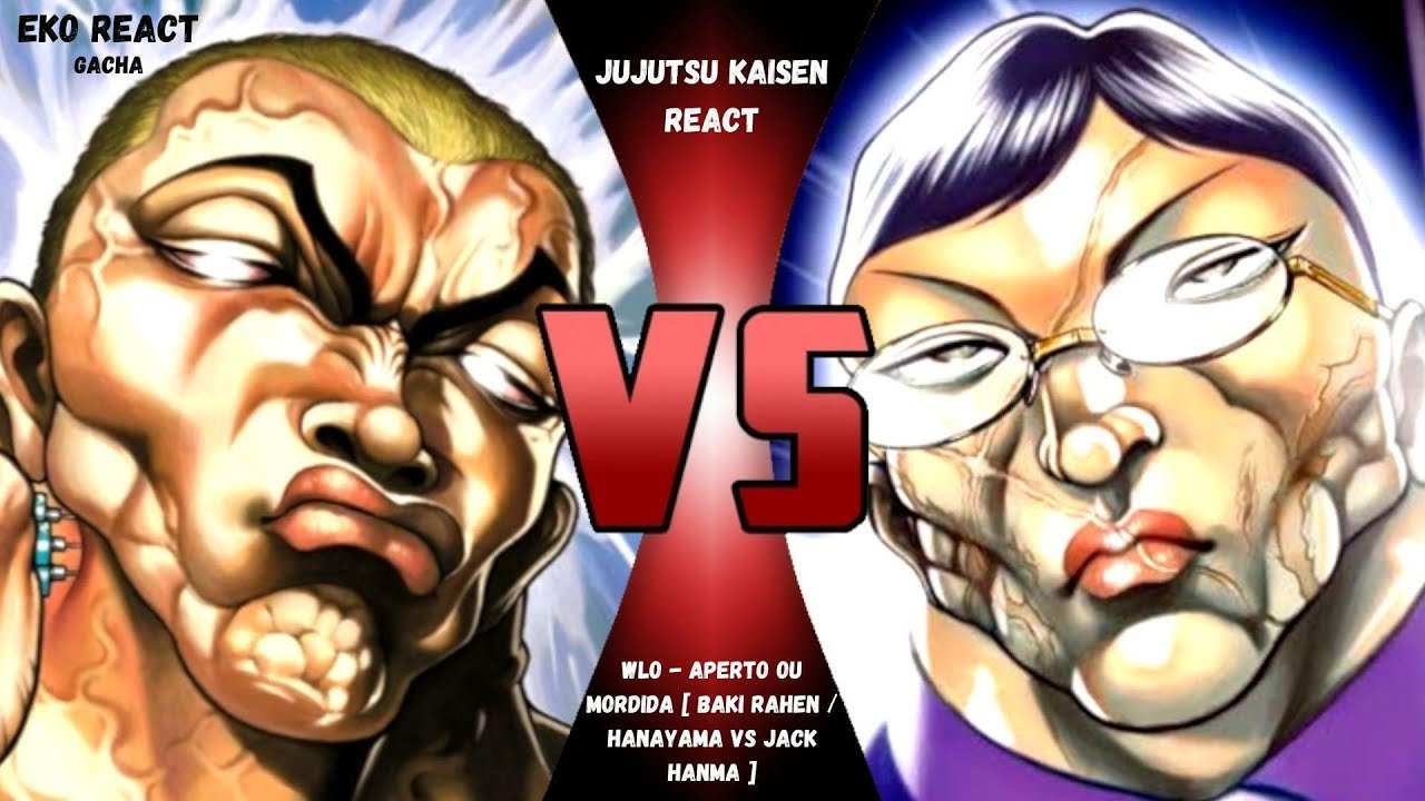 Jujutsu Kaisen React a WLO - Aperto ou Mordida [ Baki Rahen / Hanayama VS Jack Hanma ] @WLOficial