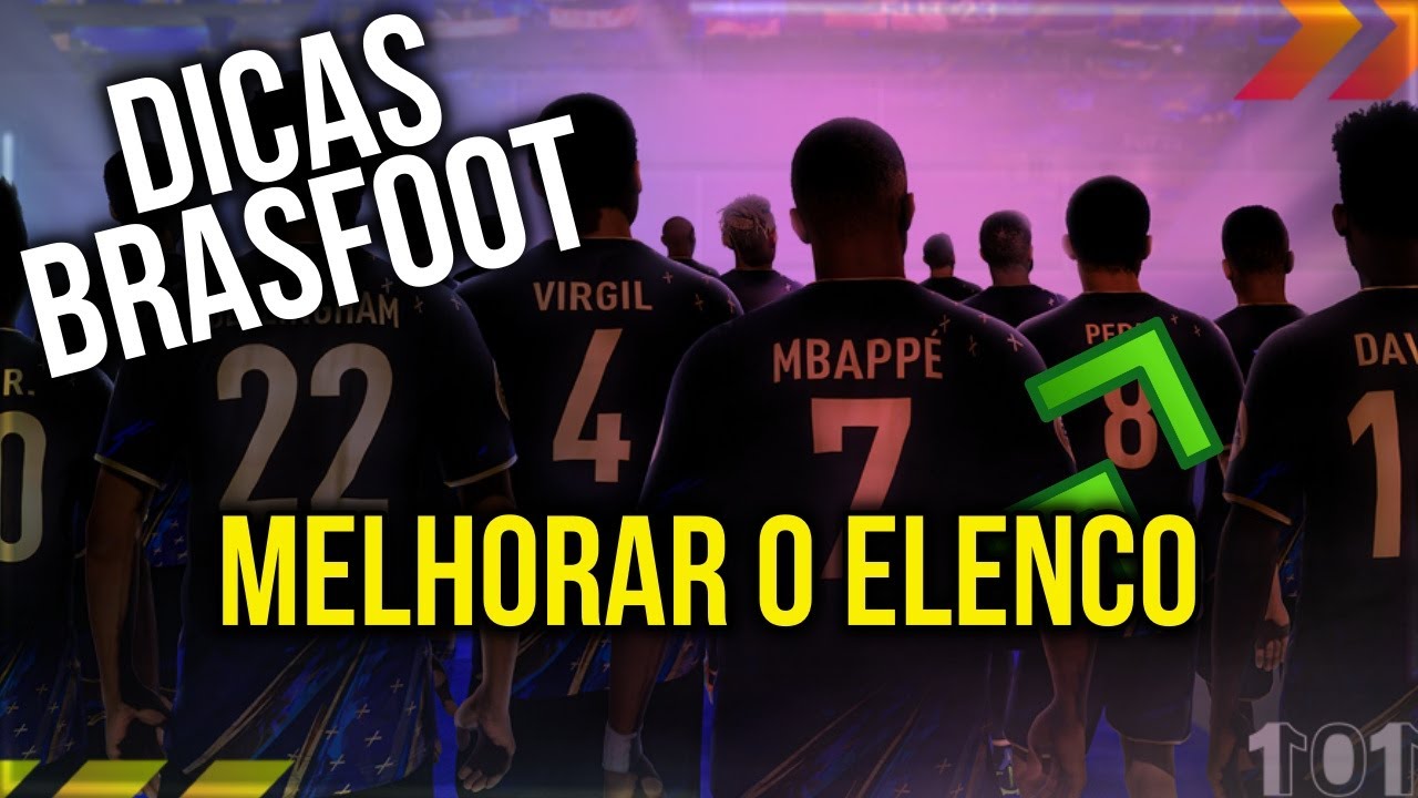 DICAS BRASFOOT | COMO MELHORAR SEU TIME FRACO RÁPIDO