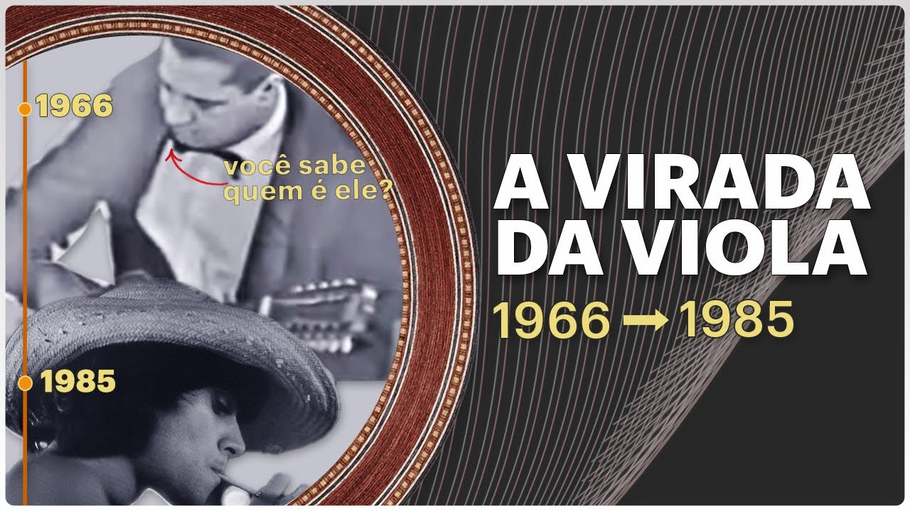 A Virada da Viola Caipira: Os 2 Momentos que Mudaram a História (1966 e 1985)