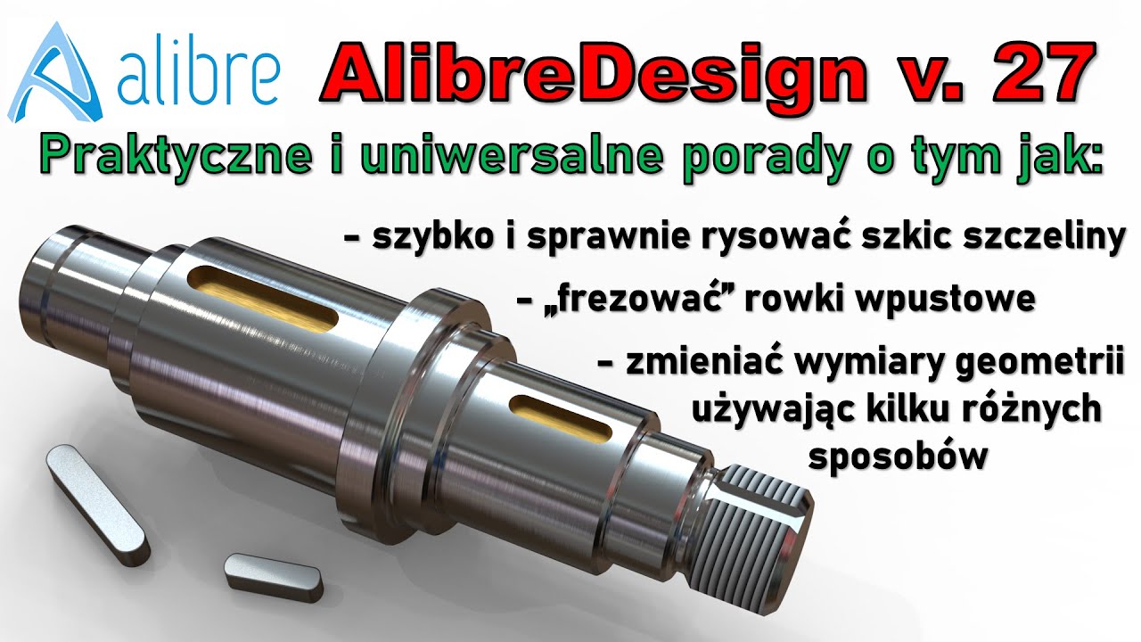 [337] Alibre Design - rowek wpustowy wałka - model 3D - poradnik | tutorial | PL