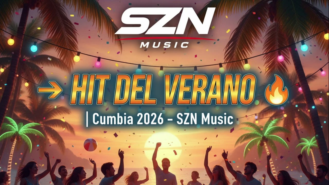 HIT DEL VERANO ☀️🔥 | Cumbia 2026 &ndash; SZN Music
