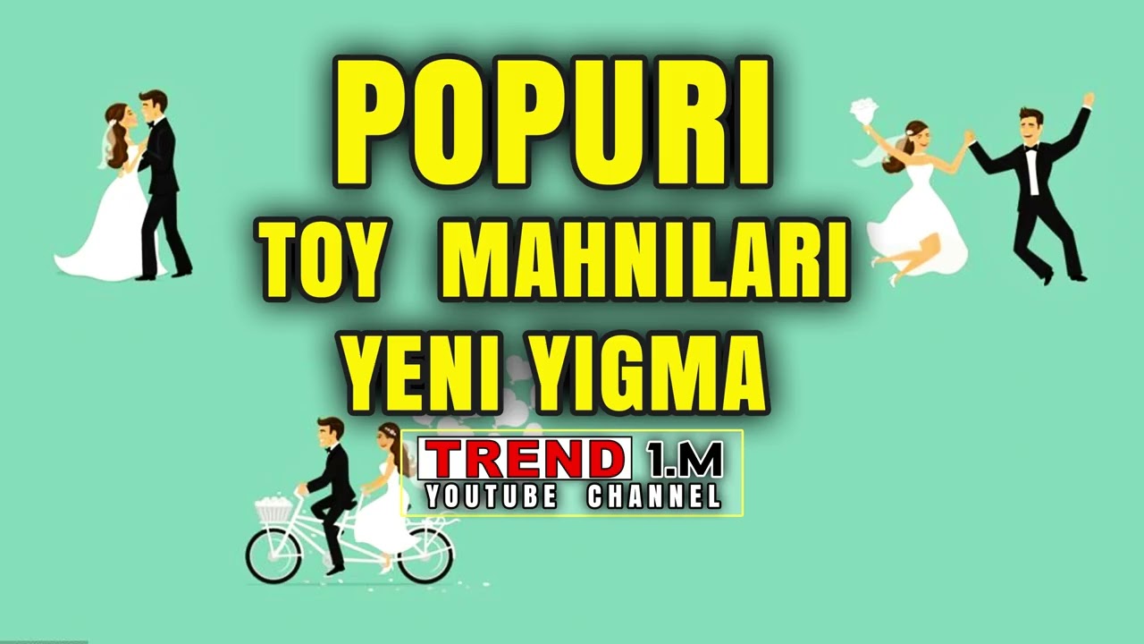 popuri toy mahnilari yeni yigma trend 1 m