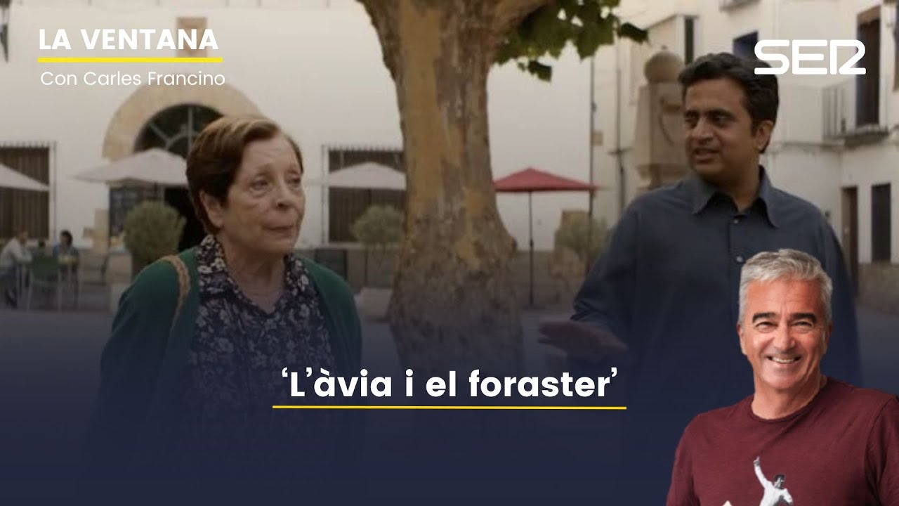 La Ventana | 'L' àvia i el foraster'