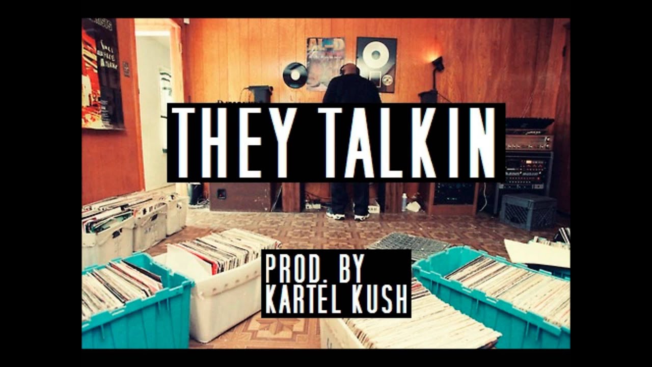 They Talkin *Texas Type Beat* (Prod. By Kartel Kush)