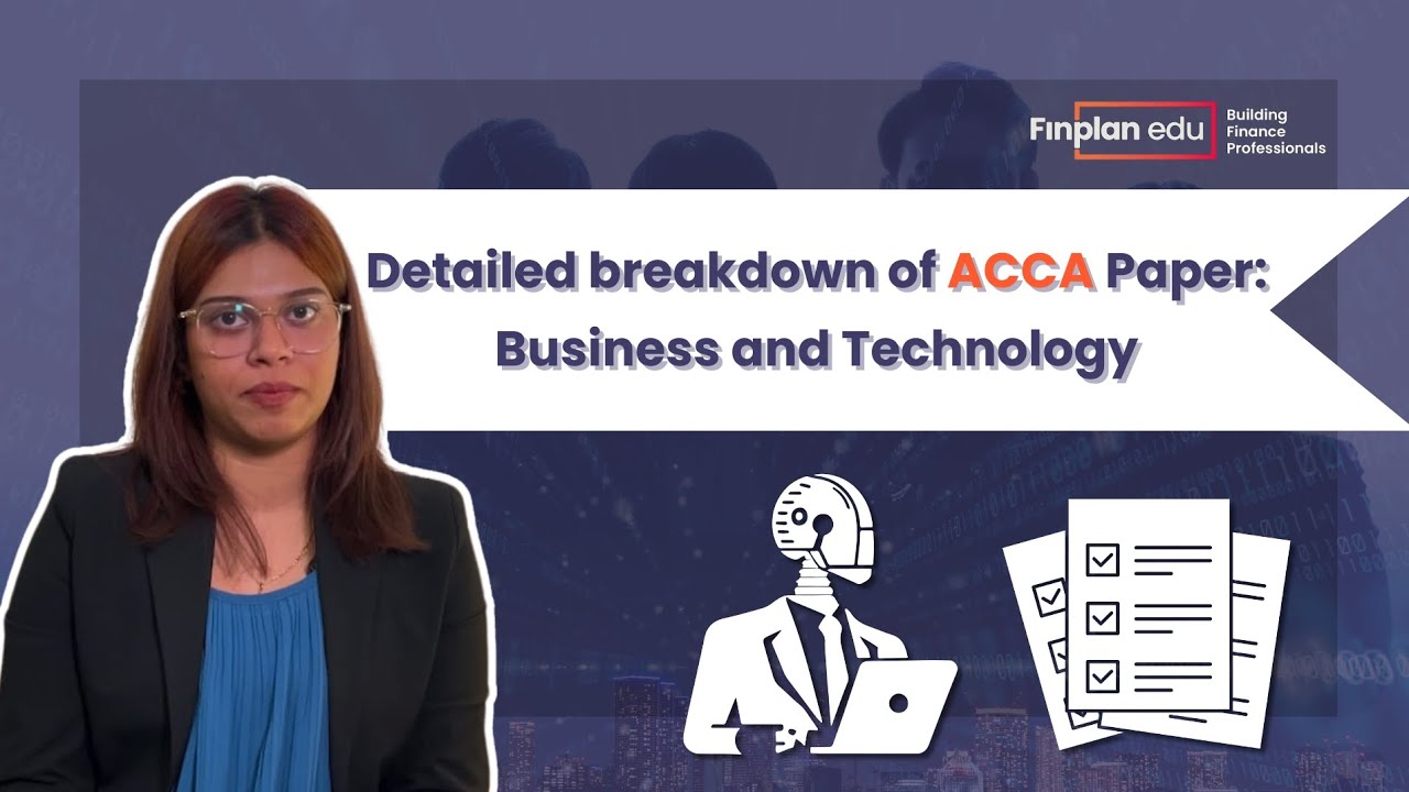 ACCA Business & Technology Explained | Syllabus Breakdown | Exam Pattern Guide