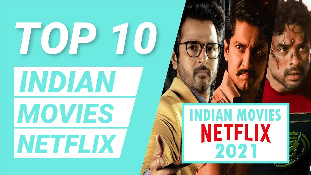 Top 10 Indian Movies On Netflix 2021 | Best Indian Movies On Netflix | Anything But Ten