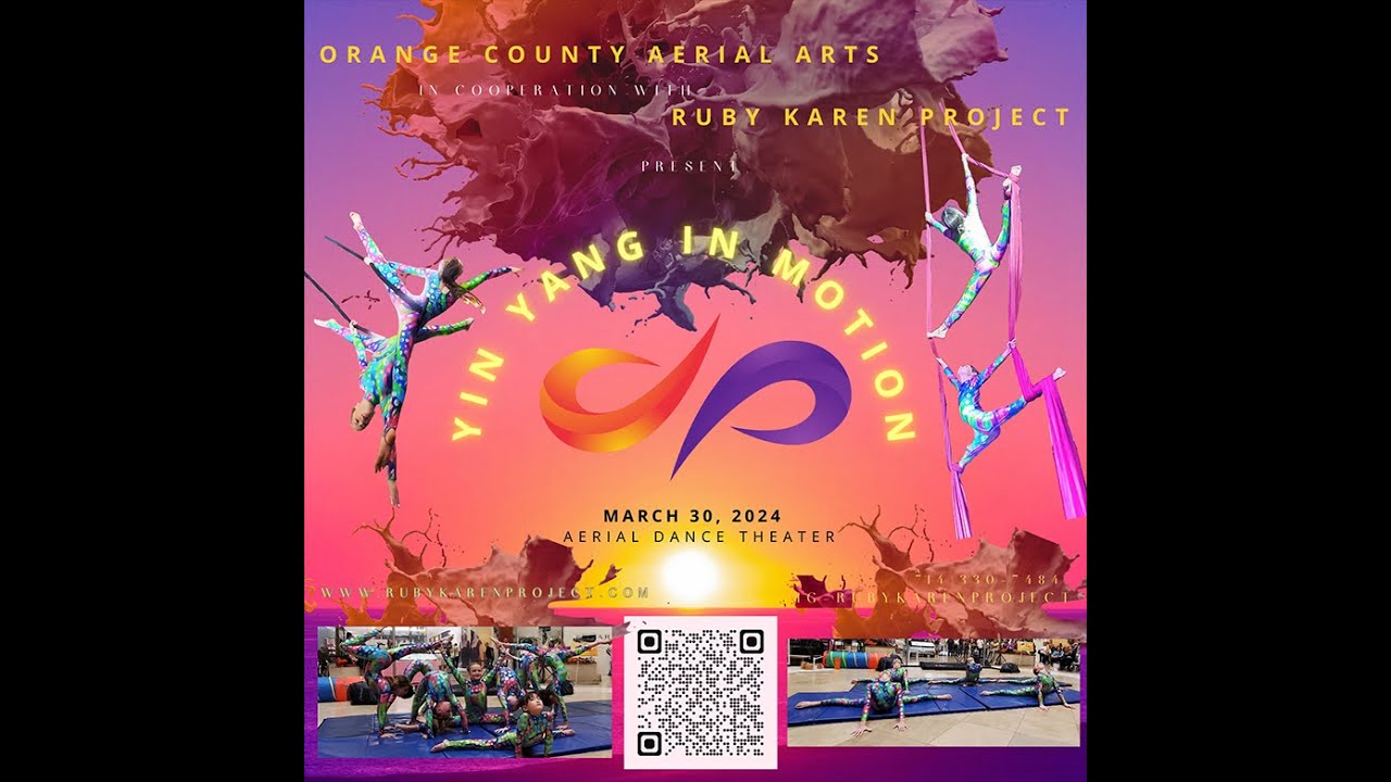 YIN-YANG IN MOTION BY THE RUBY KAREN PROJECT/ ORANGE COUNTY AERIAL ARTS
