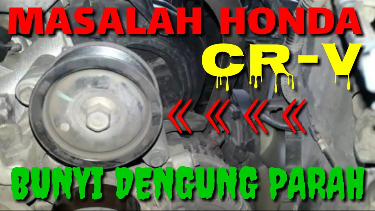 Ganti Puli Idler Bearing Laher Fan Belt Auto Tensioner HONDA CR-V berisik bunyi dengung kasar
