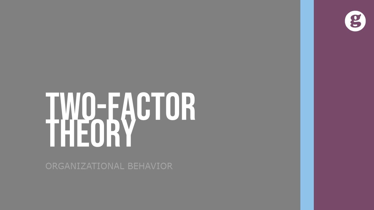 Two-Factor Theory