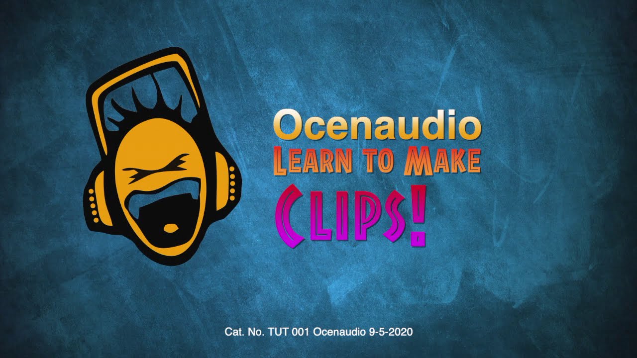 Learn to make Clips in Ocenaudio!