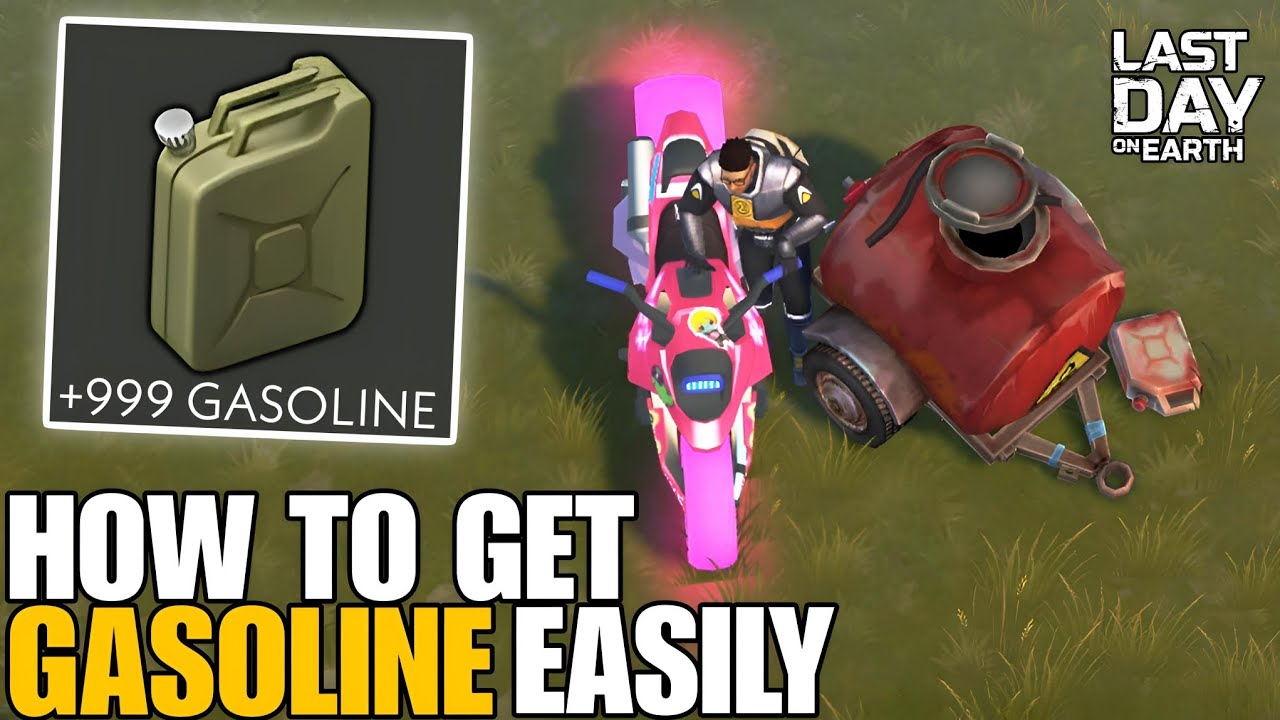 HOW TO GET GASOLINE FOR BEGINNERS EASILY! (all ways) - Last Day on Earth: Survival