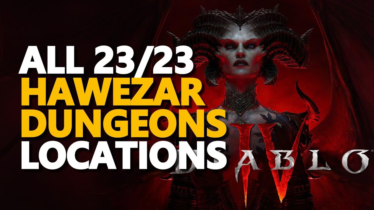 All Hawezar Dungeons Locations Diablo 4