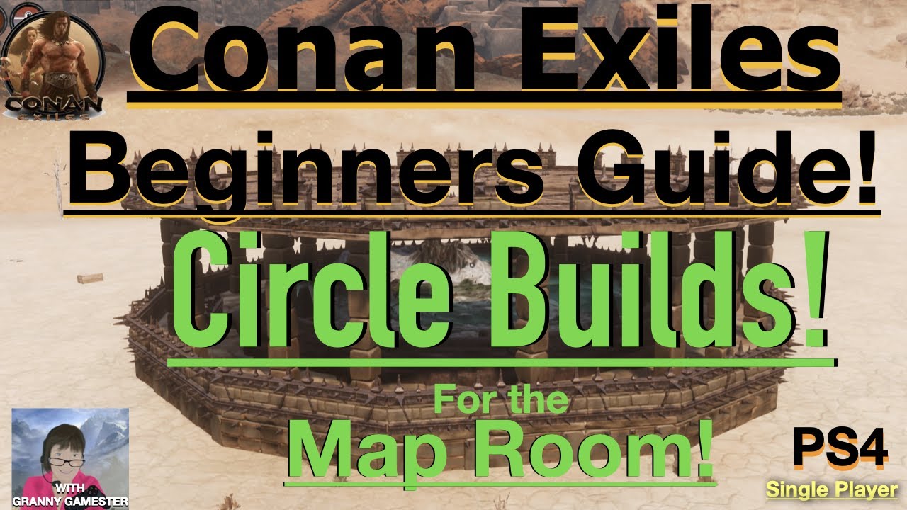 Circle Builds! Conan Exiles Beginners Guide 2022