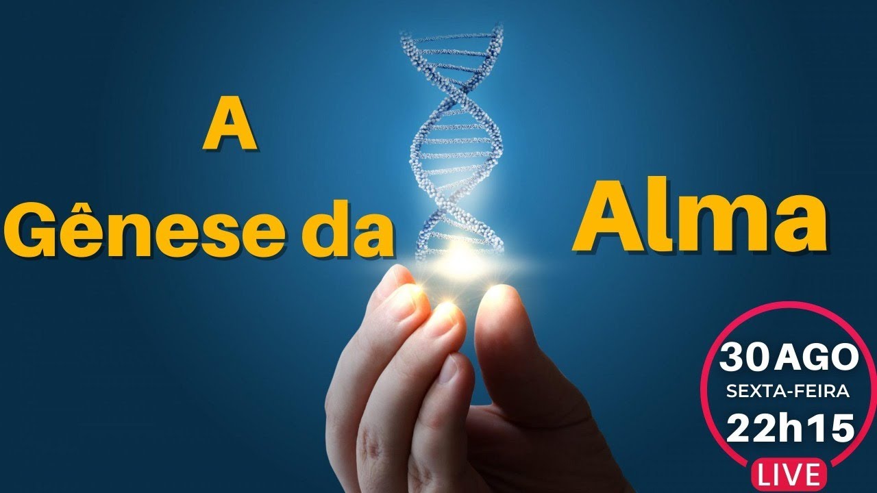 A G&ecirc;nese da Alma