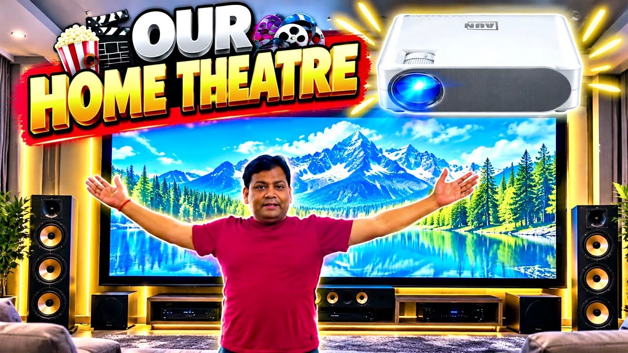 Our Home Theatre Tour || AUN AKEY 6 Projector