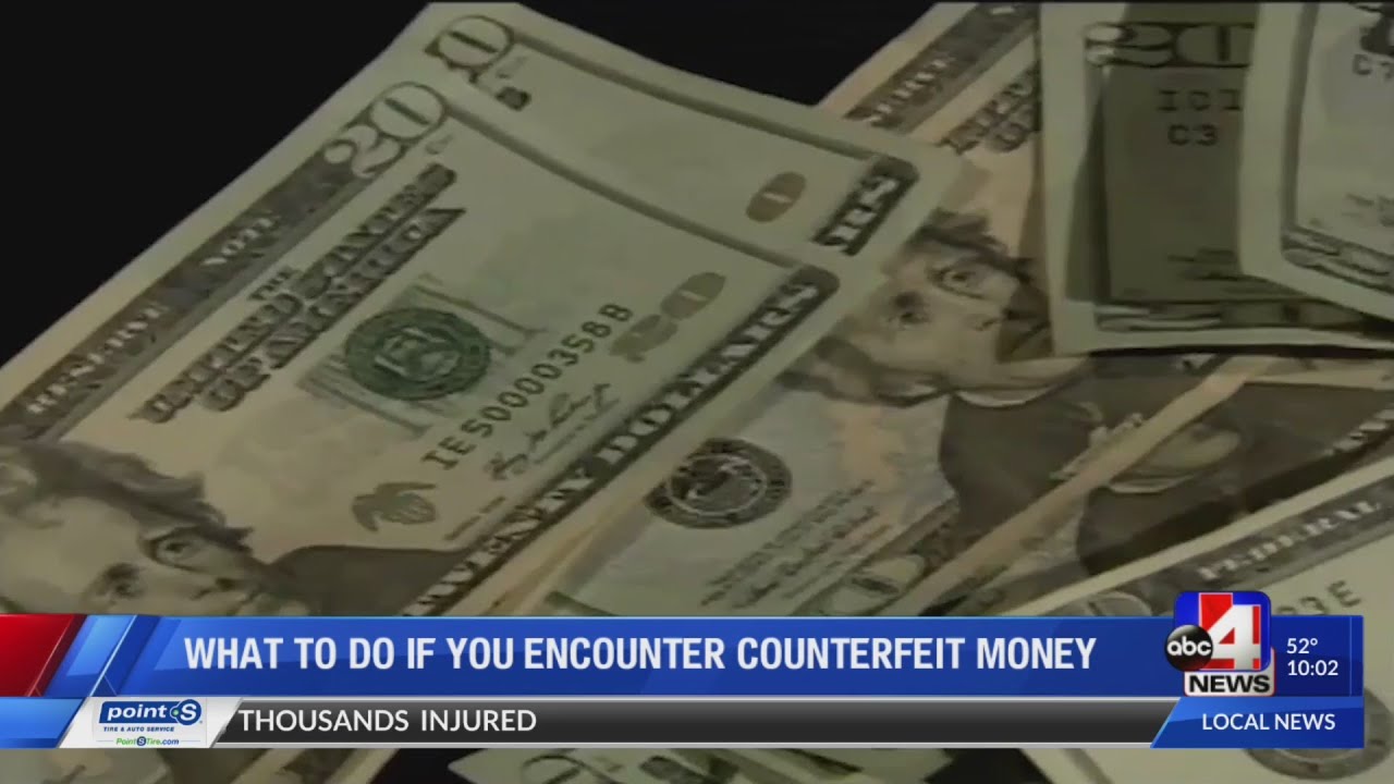What to do if you come across counterfeit money