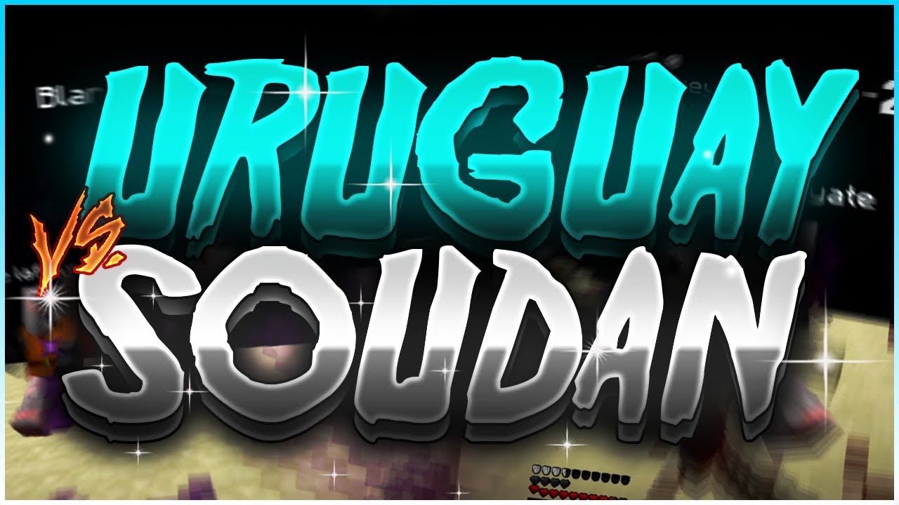 FIN DE FUNCRAFT ? WCF : URUGUAY Vs. SOUDAN (37 de ratio + BAN)