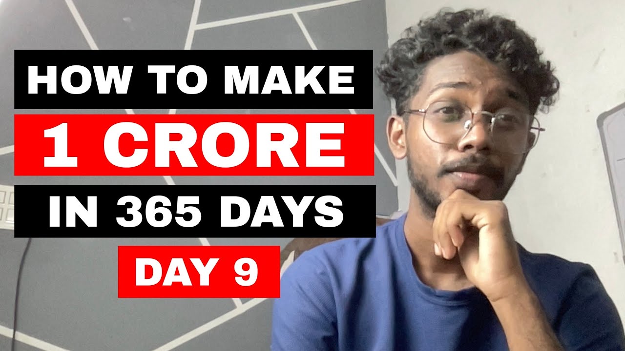 എങ്ങനെ 1 കോടി രൂപ സമ്പാദിക്കാം? Day 9/365 of making 1 crore | How to make quick 1 crore rupees?