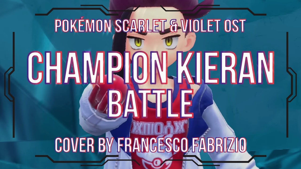 Champion Kieran Battle Music - Pokémon Scarlet/Violet OST Cover by Francesco Fabrizio