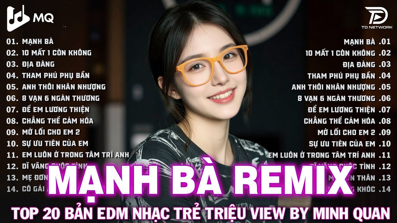 Mạnh Bà Remix | BXH Nhạc Trẻ Remix Hay Nhất | Top 15 Bản EDM TikTok Hot Trend 2025