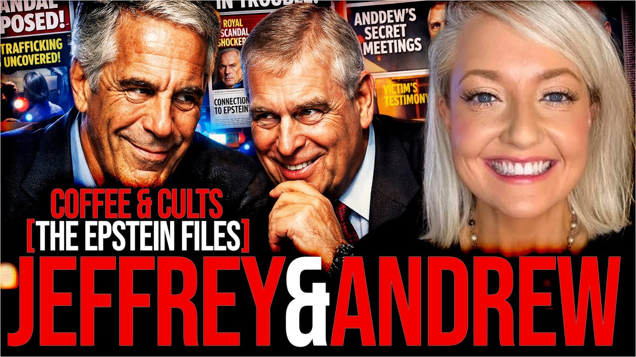 COFFEE AND CULTS - JEFFREY AND ANDREW - THE EPSTEIN FILES
