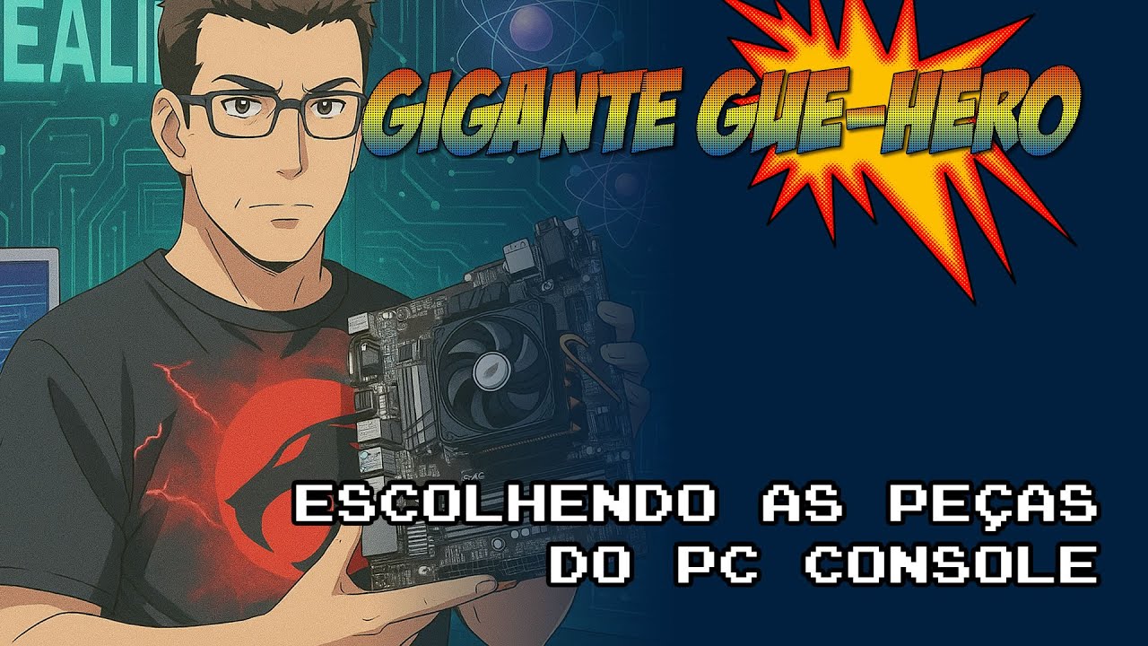 Escolhendo as Pe&ccedil;as para Montar o PC Console