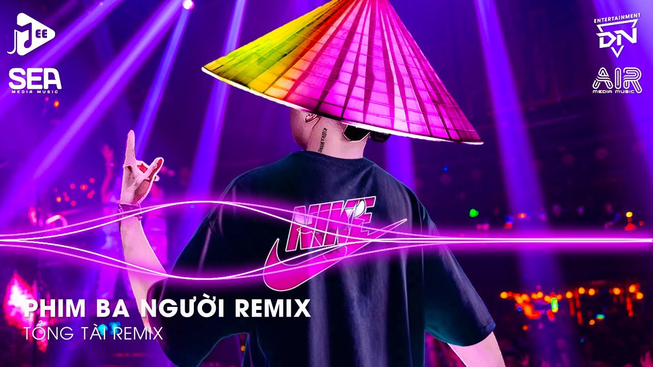 Phim Ba Người Remix - Yêu Thương Trao Người Ta Mình Chưa Một Lần Mặc Cả Remix - Mở Lối Cho Em Remix