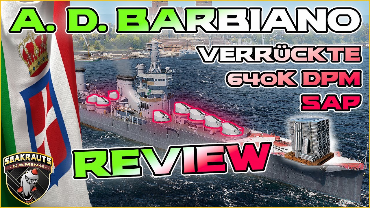 Review 😍 A. DA BARBIANO [T10 DD] ⛵ Einzigartig 640K DPM! 😃 Erspielbar in World of Warships ⚓