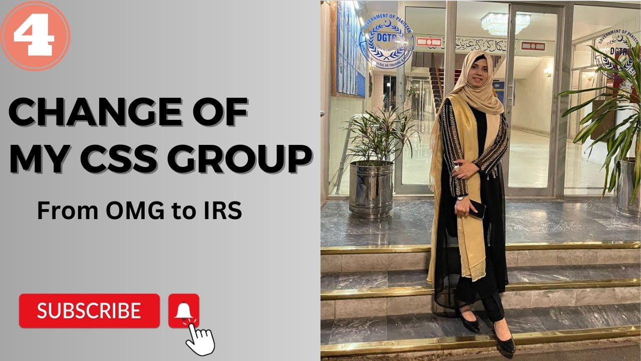 4- CHANGE OF MY CSS GROUP - FATIMA TARIQ - CSS Officer ( #css #motivation #fatimatariq )