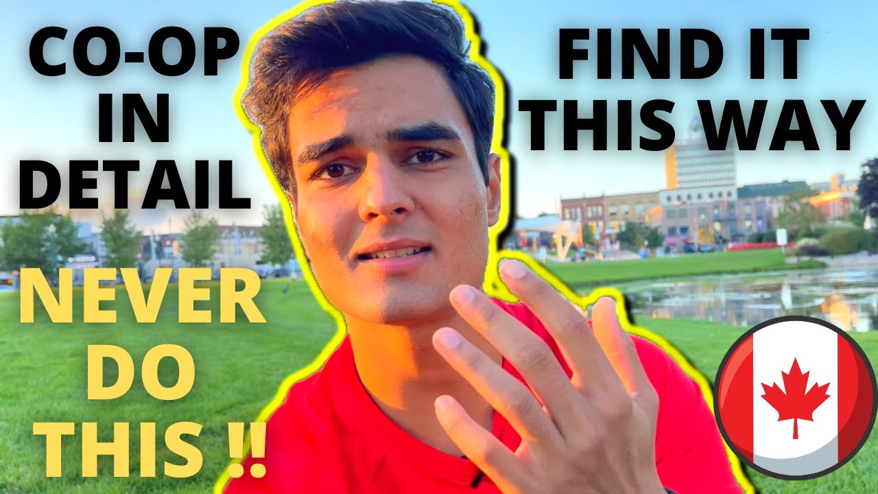 What is CO-OP in Canada for International students? Ad/Disadvantages, Myths, How to find- Explained.