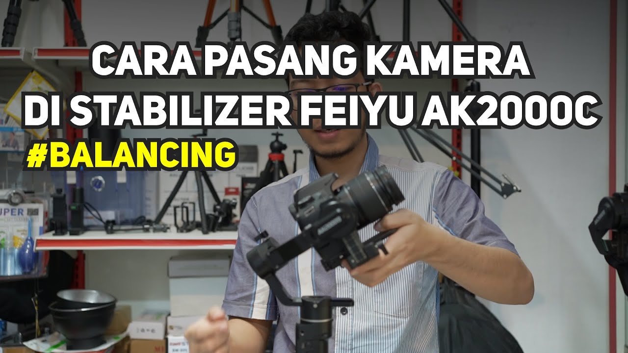 Cara Balancing Stabilizer Feiyu AK2000C - Pasang Kamera di Stabilizer Feiyu AK2000C