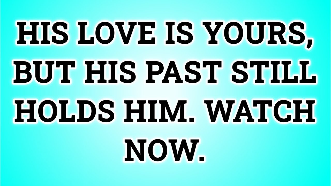 📃 HIS LOVE IS YOURS, BUT HIS PAST STILL HOLDS HIM. WATCH NOW...