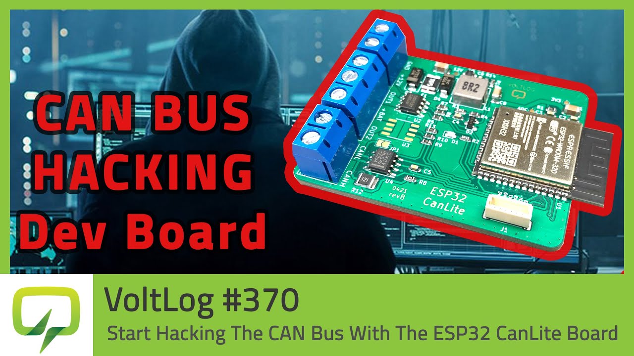 Начните взламывать CAN-шину с помощью платы ESP32 CanLite — Voltlog #370