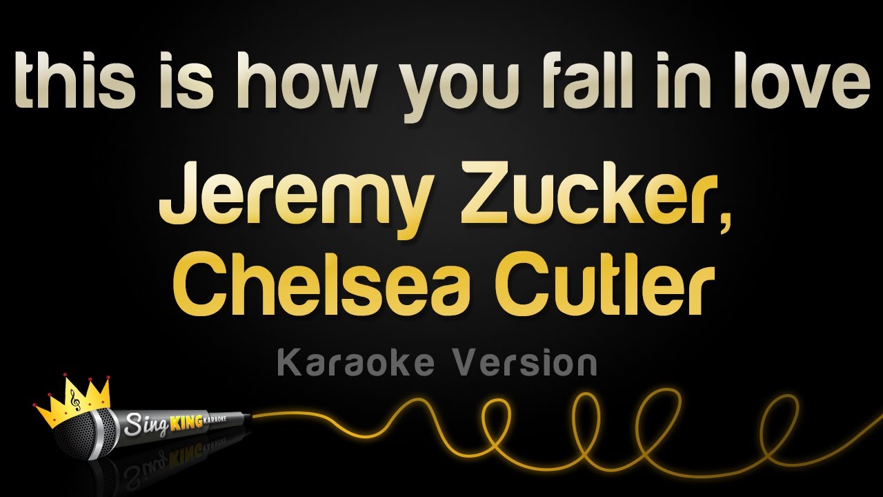 Jeremy Zucker, Chelsea Cutler - this is how you fall in love (Karaoke Version)