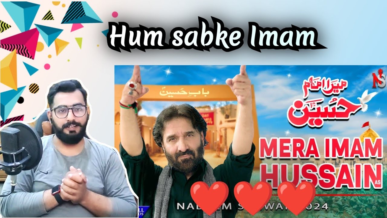 Pakistani Reaction on Mera Imam Hussain | Nadeem Sarwar | 45th Album - 2024 / 1446 | HT Reacts