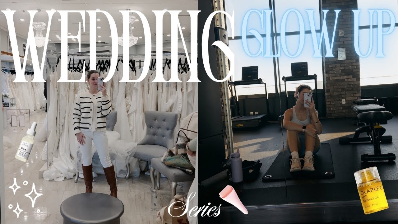 The Glow Up Series | Getting Wedding Ready 🤍 Part 1