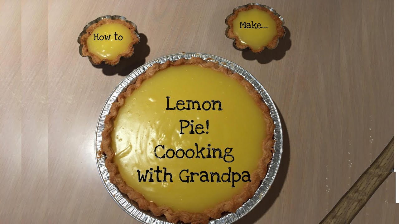 Lemon Pie - Coooking With Grandpa