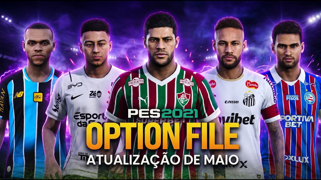PES 2021 ATUALIZA&Ccedil;&Atilde;O DE ABRIL - OPTION FILE 100% ATUALIZADO COM TODOS OS TIMES, SELE&Ccedil;&Otilde;ES E TORNEIOS