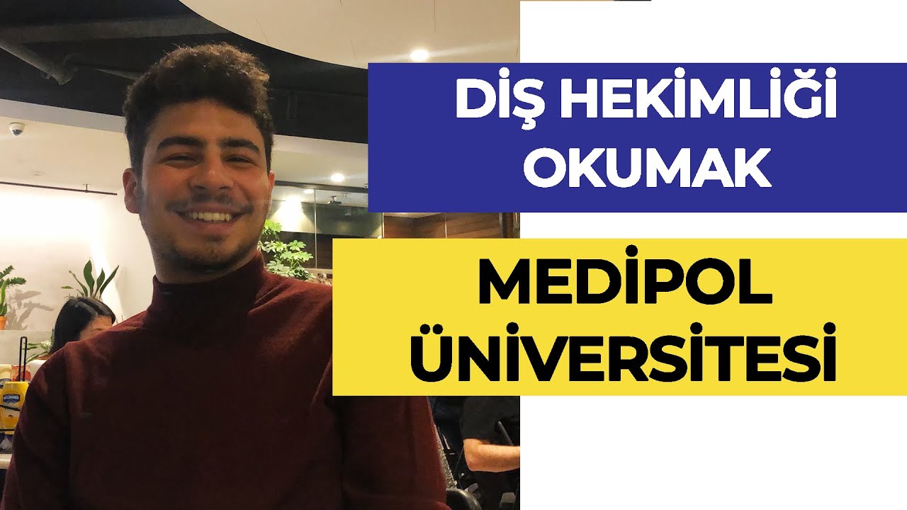 Neden Diş Hekimliği? Medipol Üniversitesi Diş Hekimliği Okumak! Hangi Üniversite Hangi Bölüm