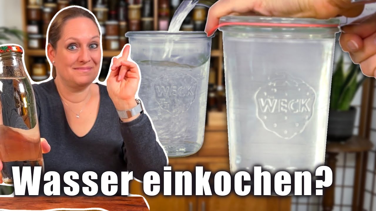 Ist Wasser einkochen Unsinn? Wie man Wasser einkocht und ob sinnvoll oder nicht 🤔😉