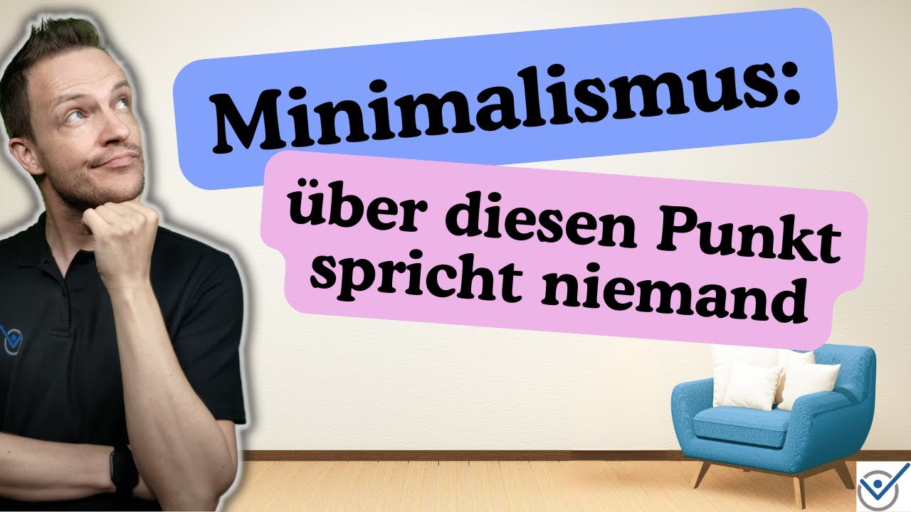 Minimalismus - über diesen Punkt spricht niemand