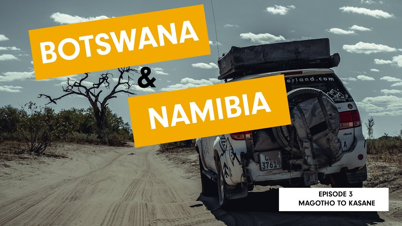 Winter Adventure in Botswana & Namibia - Ep 3 - Magotho to Kasane (Chobe River Cruise!)