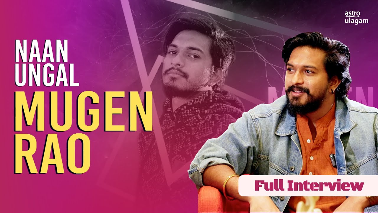 Naan Ungal Mugen Rao | Full Interview